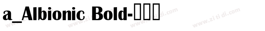 a_Albionic Bold字体转换